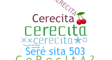 ชื่อเล่น - cerecita
