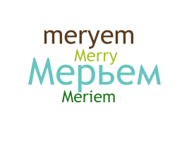 ชื่อเล่น - Meryem
