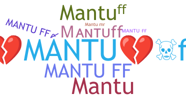 ชื่อเล่น - MantuFF