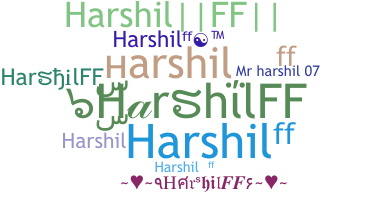 ชื่อเล่น - HarshilFF