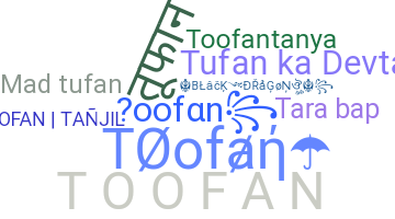 ชื่อเล่น - Toofan
