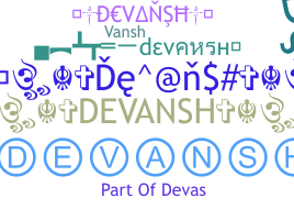 ชื่อเล่น - devansh