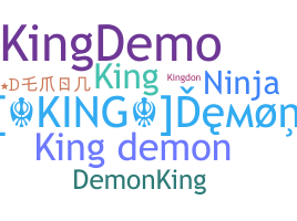 ชื่อเล่น - KingDemoN
