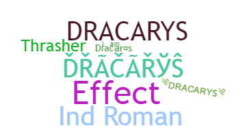 ชื่อเล่น - Dracarys