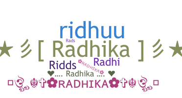 ชื่อเล่น - Radhika