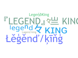 ชื่อเล่น - LegendKing