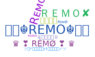 ชื่อเล่น - Remo