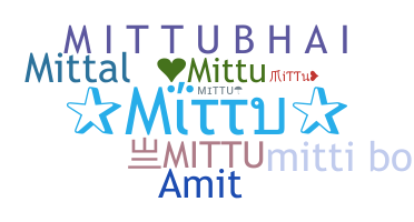 ชื่อเล่น - Mittu