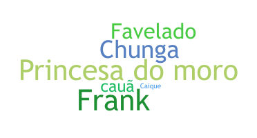 ชื่อเล่น - Favelado