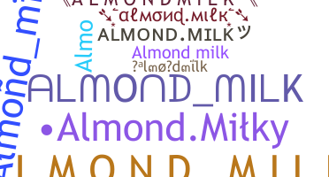 ชื่อเล่น - almondmilk