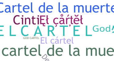 ชื่อเล่น - elcartel