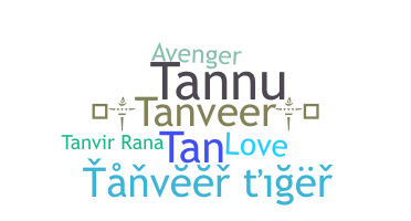 ชื่อเล่น - Tanveer