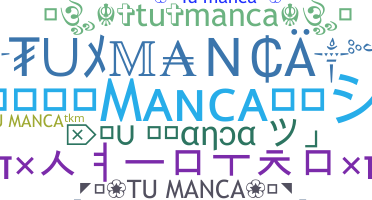 ชื่อเล่น - TuManca