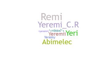 ชื่อเล่น - Yeremi
