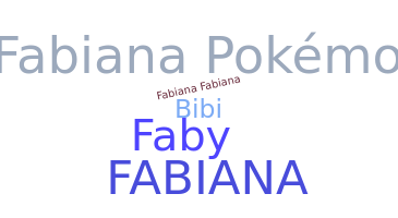 ชื่อเล่น - Fabiana