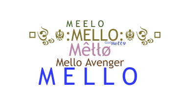 ชื่อเล่น - Mello