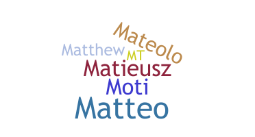 ชื่อเล่น - Mateusz