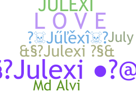 ชื่อเล่น - Julexi