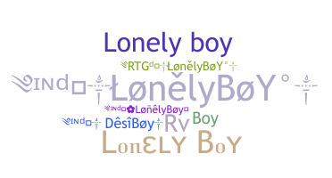 ชื่อเล่น - Lonelyboy