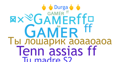 ชื่อเล่น - GamerFF