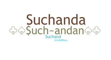 ชื่อเล่น - Suchandan