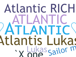 ชื่อเล่น - Atlantic