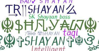 ชื่อเล่น - Shayan