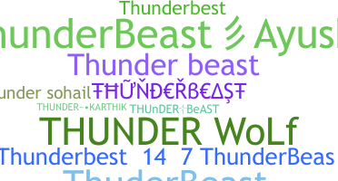 ชื่อเล่น - Thunderbeast