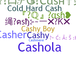 ชื่อเล่น - Cash