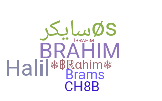 ชื่อเล่น - Brahim
