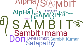 ชื่อเล่น - Sambit