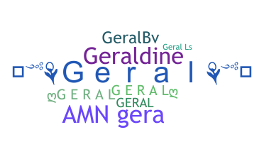 ชื่อเล่น - Geral