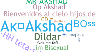 ชื่อเล่น - Akshad