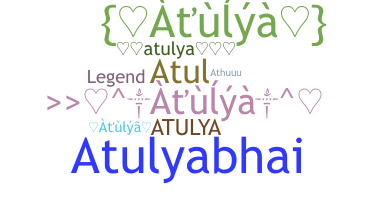 ชื่อเล่น - Atulya