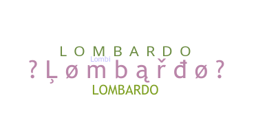 ชื่อเล่น - Lombardo