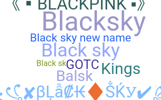 ชื่อเล่น - BlackSky