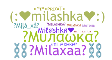 ชื่อเล่น - milashka