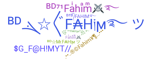 ชื่อเล่น - Fahim