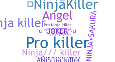 ชื่อเล่น - NinjaKiller