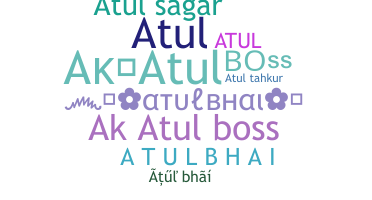 ชื่อเล่น - Atulbhai