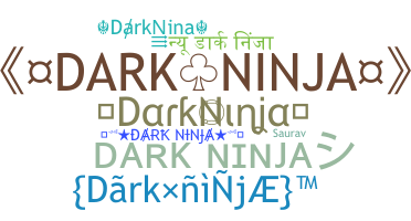 ชื่อเล่น - DarkNinja