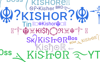 ชื่อเล่น - Kishor