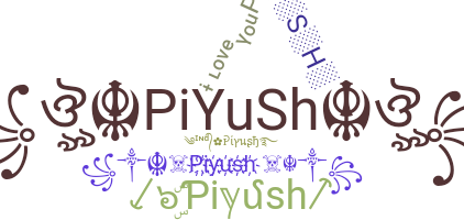 ชื่อเล่น - Piyush