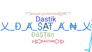 ชื่อเล่น - Dastan