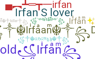 ชื่อเล่น - Irfan