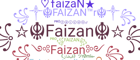 ชื่อเล่น - Faizan