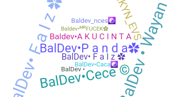 ชื่อเล่น - Baldev
