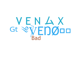 ชื่อเล่น - Venox