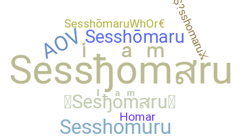 ชื่อเล่น - Sesshomaru