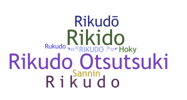 ชื่อเล่น - Rikudo